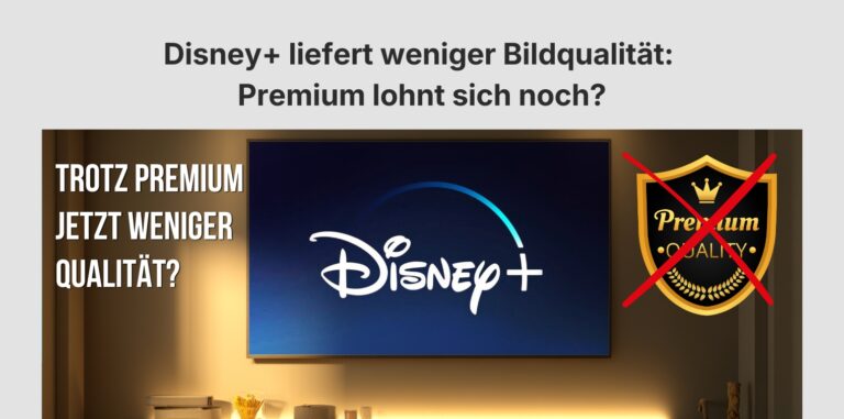 Disneyplus Bildqualität sinkt