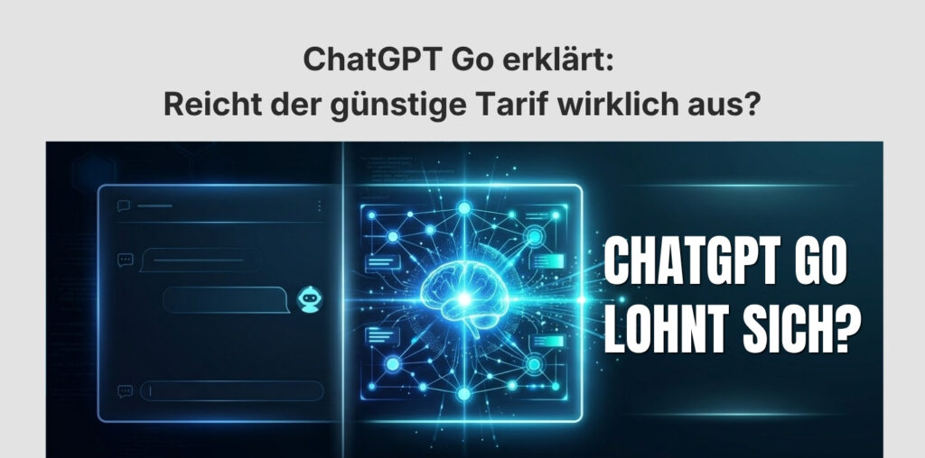 ChatGPT Go lohnt sich