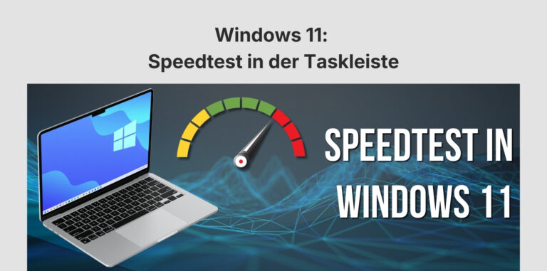 Windows 11: Speedtest in der Taskleiste
