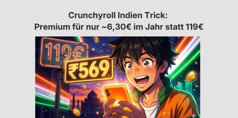 Crunchyroll Indien Trick Spar-Anleitung